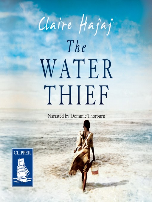 Title details for The Water Thief by Claire Hajaj - Wait list